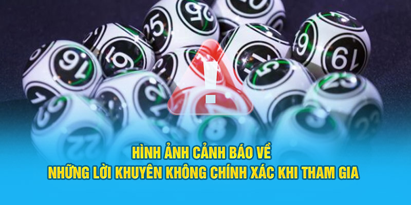 Hình ảnh cảnh báo về những lời khuyên không chính xác khi tham gia